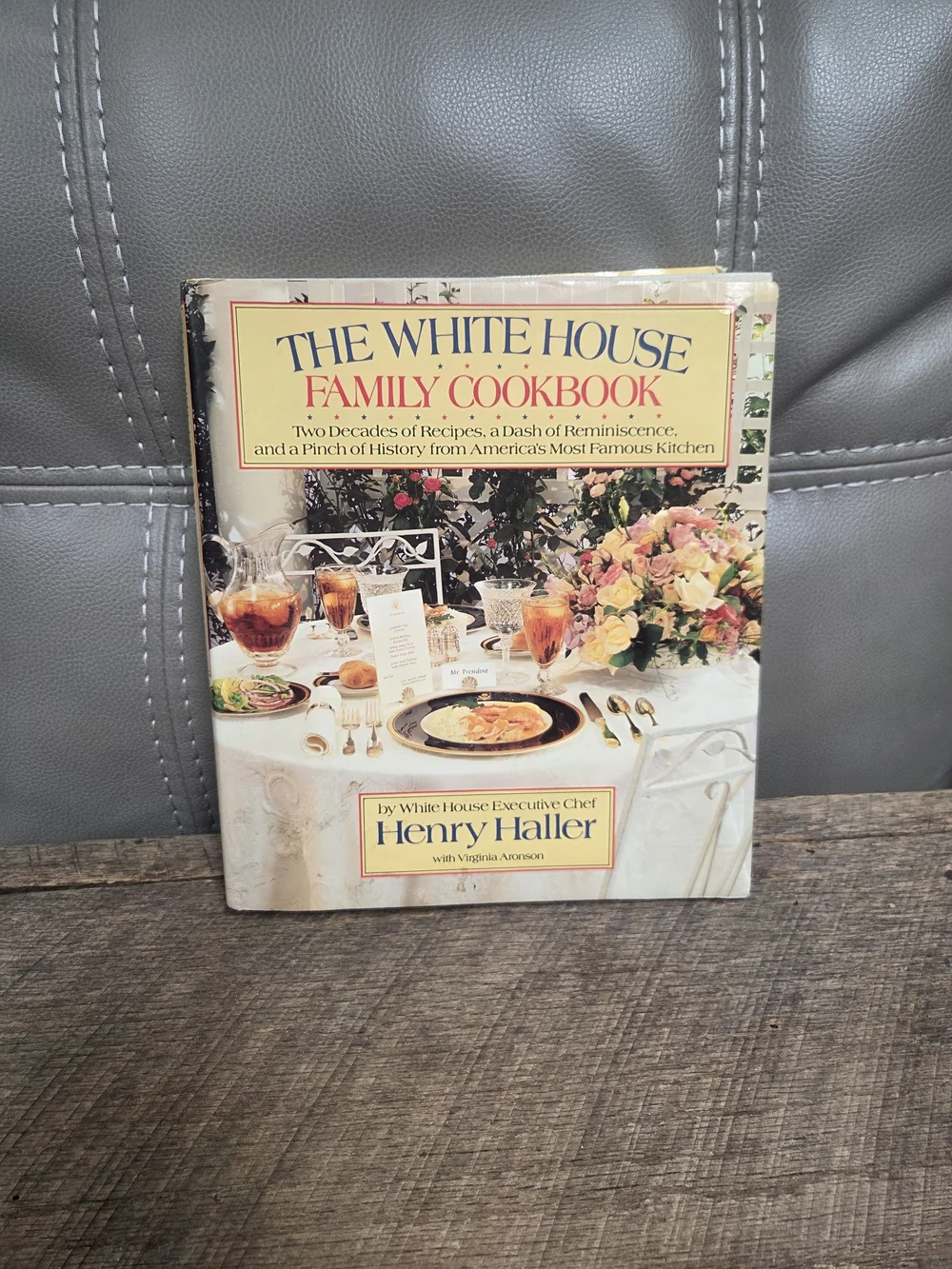 Signed First Edition: The White House Family Cookbook by Henry Haller ~ Bin 1H